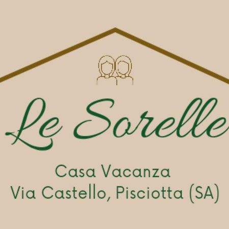 Le Sorelle - Casa Vacanze Pisciotta Ngoại thất bức ảnh